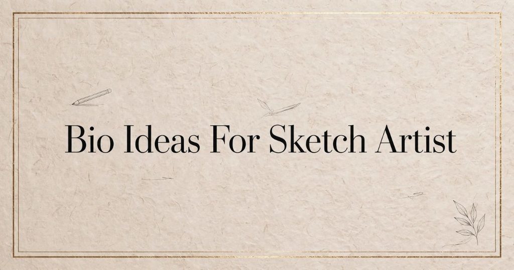 Bio Ideas For Sketch Artist
