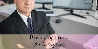 Boss Captions for Instagram