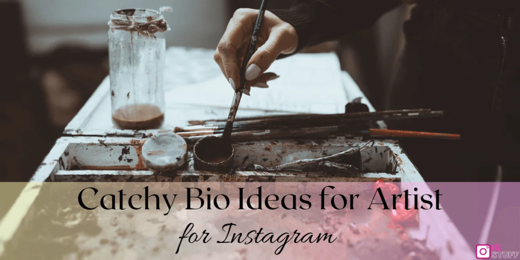 Catchy Bio Ideas for Artist