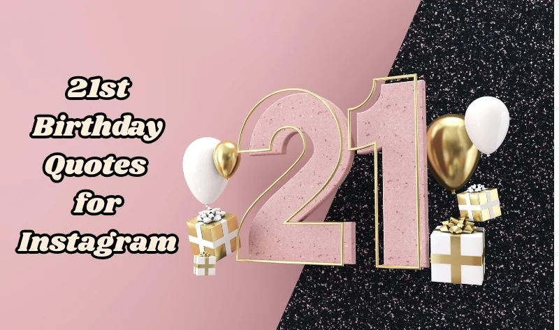 200 Cute, Funny & Short 21st Birthday Captions for Every Celebration