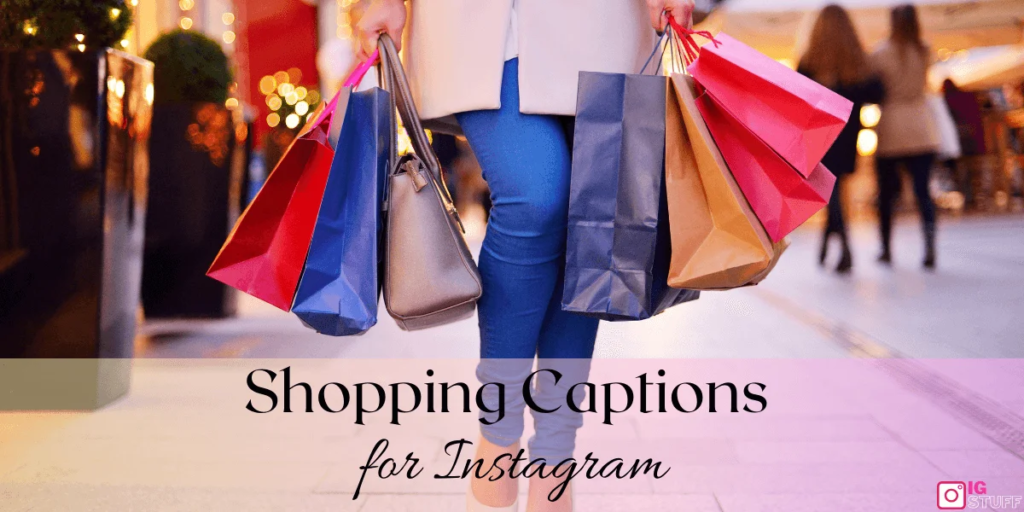 Best Shopping Captions for Instagram