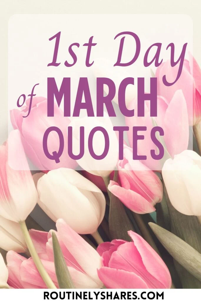 first day of march quotes