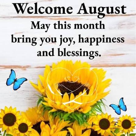 Welcome August Quotes