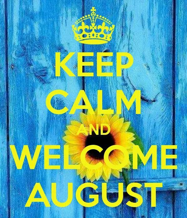 Welcome August Quotes Ideas