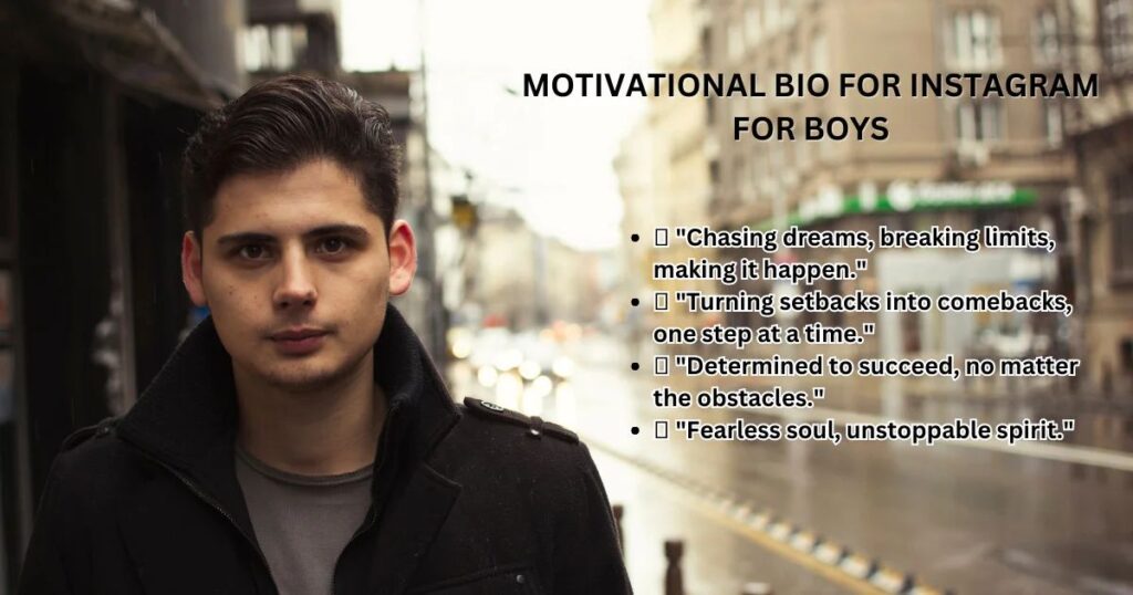 Motivational Bio for Instagram for a Boy