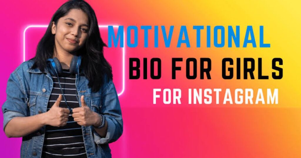 Motivational Bio for Instagram for a Girl